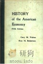 HISTORY OF THE AMERICAN ECONOMY  FIFTH EDITION   1983年  PDF电子版封面    GARY M.WALTON  ROSS M.ROBERTSO 