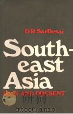 SOUTHEAST ASIA  PAST AND PRESENT     PDF电子版封面  0706912918  D.R.SARDESAI 