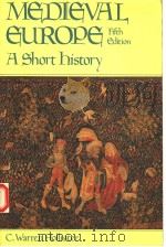 MEDIEVAL EUROPE  A SHORT HISTORY  FIFTH EDITION   1982  PDF电子版封面  0394341864   