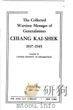 THE COLLECTED WARTIME MESSAGES OF GENERALISSIMO GHIANG KAI-SHEK 1937-1945（ PDF版）