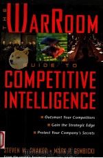 THE WARROOM GUIDE TO COMPETITIVE INTELLIGENCE   1999年  PDF电子版封面    STEVEN M.SBAKER  MARK P.GEMBIC 