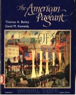 THE AMERICAN PAGEAM A HISTORY OF THE REPUBLIC  VOLUME 1   1987年  PDF电子版封面    THOMAS A.BAILEY DAVID M.KENNED 