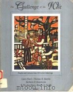 THE CHALLENGE OF THE WEST  PEOPLES AND CULTURES FROM 1787 TO THE GLOBAL AGE  VOLUME C   1995  PDF电子版封面  0669121673  LYNN HUNT  THOMAS R.MARTIN  BA 