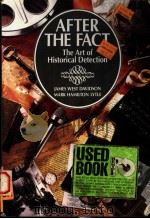 AFTER THE FACT THE ART OF HISTORICAL DETECTION  THIRD EDITION   1992  PDF电子版封面  0070156093  JAMES WEST DAVIDSON  MARK HAMI 