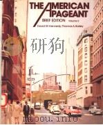 THE AMERICAN PAGEANT  A HISTORY OF THE REPUBLIC  VOLUME 2  BRIEF EDITION   1986  PDF电子版封面  0669113441  DAVID M.KENNEDY  THOMAS A.BAIL 