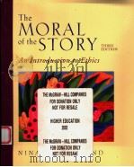 THE MORAL OF THE STORY  AN INTRODUCTION TO ETHICS  THIRD EDITION     PDF电子版封面  0767405951   
