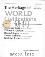 THE HERITAGE OF WORLD CIVILIZATIONS  VOLUME 2   1986  PDF电子版封面  0023254602  ALBERT M.CRAIG  WILLIAM A.GRAH 