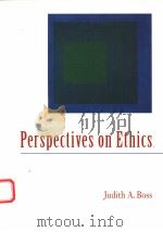 PERSPECTIVES ON ETHICS   1998  PDF电子版封面  1559349700  JUDITH A.BOSS 