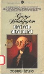 GEORGE WASHINGTON  MAN AND MONUMENT  REVISED EDITION     PDF电子版封面    MARCUS CUNLIFFE 