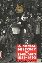 A SOCIAL HISTORY OF ENGLAND 1851-1990  FRANCOIS BEDARIDA     PDF电子版封面  0415016142  A.S.FORSTER 