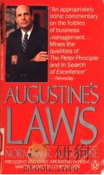 AUGUSTINE‘S LAWS   1987  PDF电子版封面  0140094466  NORMAN R.AUGRSTINE 