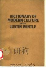 DICTIONARY OF MODERN CULTURE   1981年  PDF电子版封面    JUSTIN WINTLE 