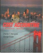 COST ACCOUNTING  A MANAGERIAL EMPHASIS  SEVENTH EDITION     PDF电子版封面  0131798138  CHARLES T.HORNGREN  GEORGE FOS 