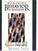 MANAGING BEHAVIOR IN ORGANIZATIONS:SCIENCE IN SERVICE TO PRACTICE   1996  PDF电子版封面  020516322X  JERALD GREENBERG 