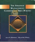 THE STRATEGIC MANAGEMENT CASEBOOK AND SKILL BUILDER（1993 PDF版）