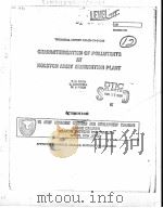 CHARACTERIZATION OF POLLUTANTS AT HOLSTON ARMY AMMUNITION PLANT     PDF电子版封面    T.N.CHEN  C.CAMPBELL  W.J.FISC 