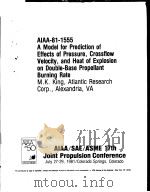 AIAA-81-1555 A MODEL FOR PREDICTION OF EFFECTS OF PRESSURE，CROSSFLOW VELOCITY，AND HEAT OF EXPLOSION     PDF电子版封面     