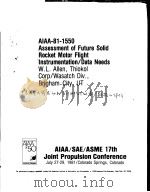 AIAA-81-1550 ASSESSMENT OF FUTURE SOLID ROCKET MOTOR FLIGHT INSTRUMENTATION/DATA NEEDS     PDF电子版封面     