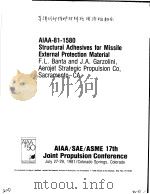 AIAA-81-1580 STRUCTURAL ADHESIVES FOR MISSILE EXTERNAL PROTECTION MATERIAL     PDF电子版封面     