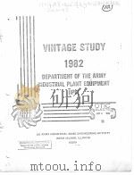 VINTAGE STUDY 1982 DEPARTMENT OF THE ARMY INDUSTRIAL PLANT EQUIPMENT（IPE）     PDF电子版封面    FRANK T.BOGDANOWICZ 