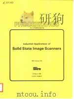PROCEEDINGS OF A SYMPOSIUM ON INDUSTRIAL APPLICATIONS OF SOLID STATE IMAGE SCANNERS SPIE VOLUME 145（ PDF版）