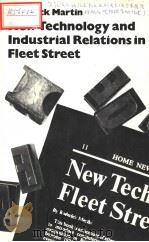 NEW TECHNOLOGY AND INDUSTRIAL RELATIONS IN FLEET STREET     PDF电子版封面  019827243X  RODERICK MARTIN 