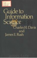 GUIDE TO INFORMATION SCIENCE     PDF电子版封面  0313209820  CHARLES H.DAVIS AND JAMES E.RU 