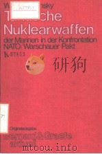 WALTER JABLONSKY TAKTISCHE NUKLEARWAFFEN DER MARINEN IN DER KONFRONTATION NATO/WARSCHAUER PAKT     PDF电子版封面  376375301X   