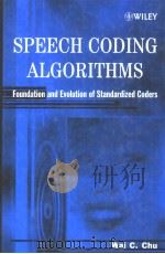 SPEECH CODING ALGORITHMS FOUNDATION AND EVOLUTION OF STANDARDIZED CODERS     PDF电子版封面    WAI C.CHU 