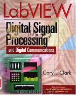 LABVIEW DIGITAL SIGNAL PROCESSING AND DIGITAL COMMUNICATIONS     PDF电子版封面  0071444920  CORY L.CLARK 