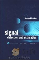 SIGNAL DETECTION AND ESTIMATION SECOND EDITION     PDF电子版封面  1580530702  MOURAD BARKAT 