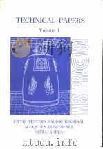 TECHNICAL PAPERS VOLUME 1 FIFTH WESTERN PACIFIC REGIONAL ACOUSTICS CONFERENCE SEOUL KOREA     PDF电子版封面  8995000619  S.W.YOON AND M.BAE 
