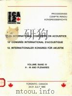 PROCEEDINGS COMPTE RENDU KONGRESSBERICHTE 12TH INTERNATIONAL CONGRESS ON ACOUSTICS TORONTO 1986 VOLU     PDF电子版封面     