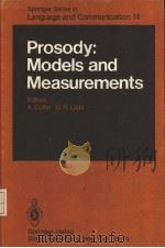SPRINGER SERIES IN LANGUAGE AND COMMUNICATION 14 PROSODY:MODELS AND MEASUREMENTS（ PDF版）