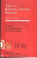 TOPICS IN BOUNDARY ELEMENT RESEARCH VOLUME 2 TIME-DEPENDENT AND VIBRATION PROBLEMS（ PDF版）