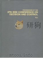 PROCEEDINGS OF THE 27TH IEEE CONFERENCE ON DECISION AND CONTROL VOLUME 1     PDF电子版封面     