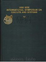 1988 IEEE INTERNATIONAL SYMPOSIUM ON CIRCUITS AND SYSTEMS PROCEEDINGS VOLUME 1     PDF电子版封面  9517212399   