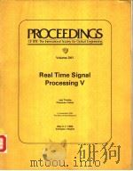 PROCEEDINGS OF SPIE-THE INTERNATIONAL SOCIETY FOR OPTICAL ENGINEERING VOLUME 341 REAL TIME SIGNAL PR（ PDF版）