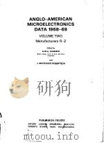 ANGLO-AMERICAN MICROELECTRONICS DATA 1968-69 VOLUME TWO MANUFACTURERS R-Z（ PDF版）