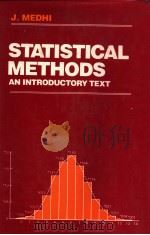 STATISTICAL METHODS  AN INTRODUCTORY TEXT   1992年  PDF电子版封面    J.MEDHI 