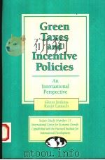 GREEN TAXES AND INCENTIVE POLICIES:AN INTERNATIONAL PERSPECTIVE（1994 PDF版）