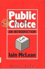 PUBLIC CHOICE  AN INTRODUCTION   1987  PDF电子版封面  0631138382  LAIN MCLEAN 
