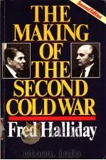THE MAKING OF THE SECOND COLDWAR  SECOND EDITION   1983  PDF电子版封面  0860918548  FRED HALLIDAY 