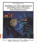 AMERICAN GOVERNMENT AND POLITICS TODAY:THE ESSENTIALS  1994-1995 EDITION   1986  PDF电子版封面  0314026274  BARBARA A.BARDES  MACK C.SHELL 