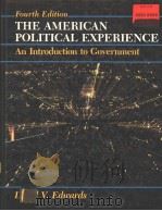 THE AMERICAN POLITICAL EXPERIENCE:AN INTRODUCTION TO GOVERNMENT  FOURTH EDITION（1988 PDF版）