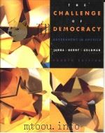 THE CHALLENGE OF DEMOCRACY  GOVERNEMENT IN AMERICA  FOURTH EDITION   1995  PDF电子版封面  0395708826  KENNETH JANDA  JEFFREY M.BERRY 