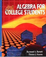 ALGEBRA FOR COLLEGE STUDENTS   1995  PDF电子版封面  0070050015  RAYMOND A.BARNETT  THOMAS J.KE 