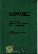UNITED KINGDOM ATOMIC ENERGY AUTHORITY HARWELL TEX-A TEXT PROCESSING RPRGRAM FOR PDP-11 COMPUTERS（ PDF版）