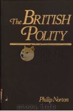 THE BRITISH POLITY   1984  PDF电子版封面  0582282713  PHILIP NORTON 