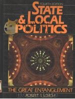 STATE AND LOCAL POLITICS  THE GREAT ENTANGLEMENT  FOURTH EDITION（1992 PDF版）